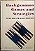 Backgammon games and strate...