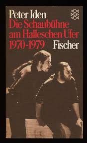 Die Schaubühne am Halleschen Ufer 1970-1979 (Perfect Paperback)
