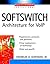 Softswitch : Architecture for VoIP (Professional Telecom) by Frank Ohrtman (2002-12-10)