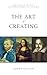 The Art of Creating: How To...