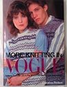 More Knitting in Vogue More Knitting in Vogue