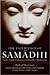 The Experience of Samadhi Publisher: Shambhala