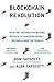 The Blockchain Revolution