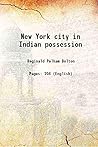 New York city in Indian possession New York city in Indian possession