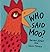 Who Said Moo? by Harriet Ziefert (2012-07-10)