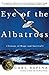 Eye of the Albatross: Visions of Hope and Survival by Carl Safina (2003-04-01)