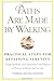 By Th?r?se Jacobs-Stewart Paths are Made by Walking: Practical Steps for Attaining Serenity (1st First Edition) [Hardcover]