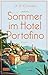 Sommer im Hotel Portofino