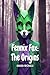 Fennix Fox: The Origins