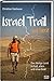 Israel Trail mit Herz: Das ...