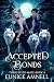 Accepted Bonds (Their Fated...