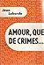 AMOUR, QUE DE CRIMES... (L'...