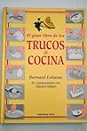 Gran Libro De Los Trucos De La Cocina, El