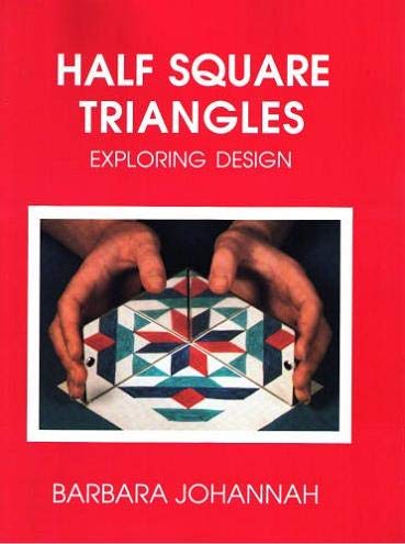 Half Square Triangles: Exploring Design (Paperback)