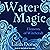Water Magic