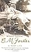 E. M. Forster: A New Life b...