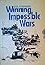 Winning Impossible Wars