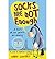 Socks Are Not Enough (Paperback) - Common