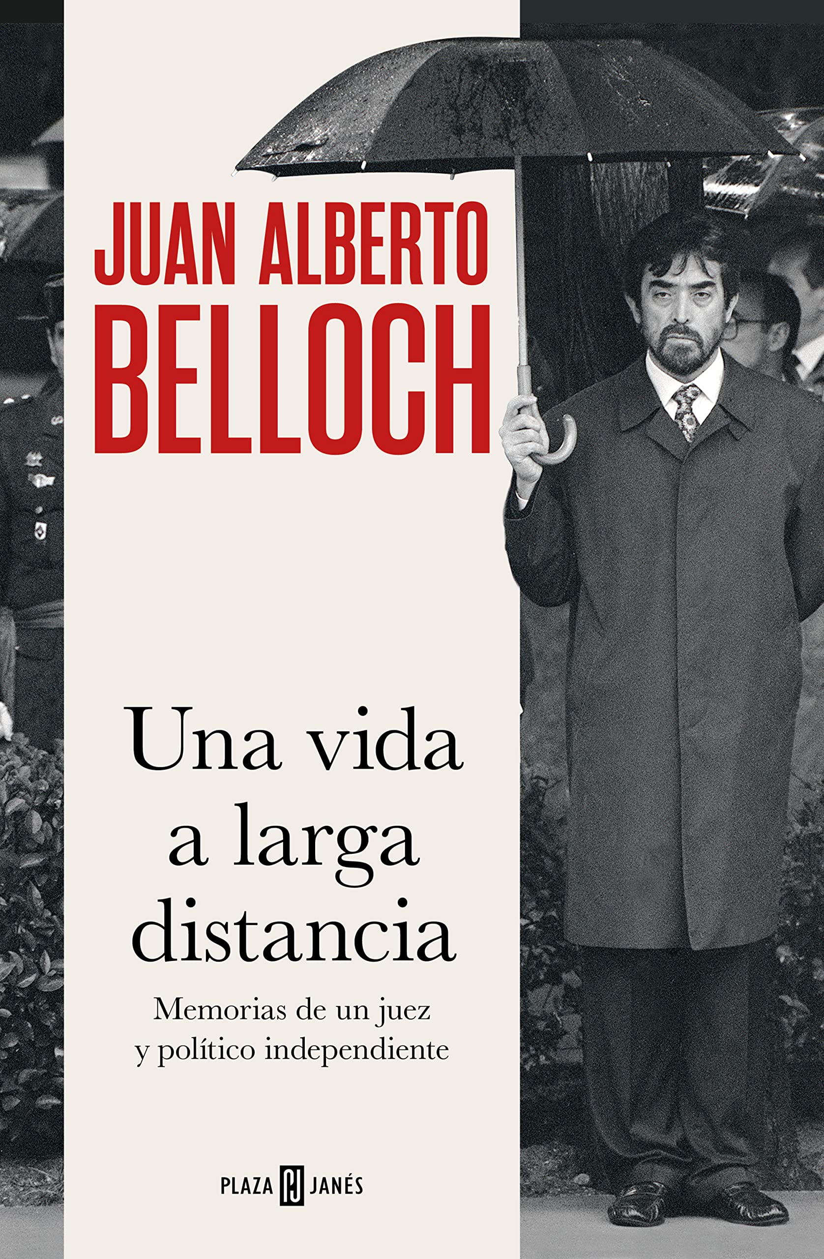 Una vida a larga distancia: Memorias de un juez y político independiente (Spanish Edition)