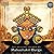 The Healing Sounds of Mahashakti Durga by Shri Balaji Tambe