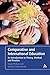 Comparative and International Education: An Introduction to Theory, Method, and Practice by David Phillips (2008-06-20)