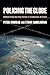 Policing the Globe (text only) by P. Andreas,E. Nadelmann