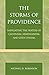 The Storms of Providence: Navigating the Waters of Calvinism, Arminianism, and Open Theism by Michael D. Robinson (2003-12-23)