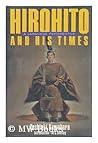 Hirohito and His Times: A Japanese Perspective