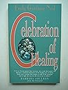 Celebration of Healing by Emily Gardiner Neal Celebration of Healing by Emily Gardiner Neal