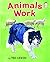 Animals Work (I Like to Read) by Ted Lewin (2014-07-01)