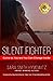 Silent Fighter: Come As You...