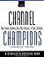 Channel Champions: How leading companies build new strategies to serve customers by Steven Wheeler (1999-09-03)