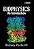 Biophysics: An Introduction 1st edition by Cotterill, Rodney (2002) Paperback