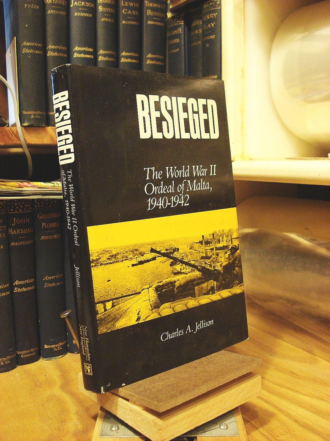 Besieged: The World War II Ordeal of Malta, 1940-1942 (Hardcover)