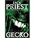 [ Gecko [ GECKO BY Priest, Jack ( Author ) Nov-01-2003[ GECKO [ GECKO BY PRIEST, JACK ( AUTHOR ) NOV-01-2003 ] By Priest, Jack ( Author )Nov-01-2003 Paperback