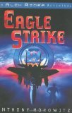 Eagle Strike by Anthony Horowitz [Hardcover]