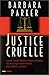 Justice cruelle
