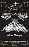 Prince of Glass: Remastered (Thorn & Ash Series Book 1)