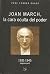 Joan March, la Cara Oculta Del Poder by Pere Ferrer