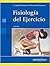 Fisiología del Ejercicio. by José López Chicharro