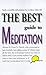 The Best Guide to Meditation: This is the Perfect Book if You Want to Reduce Stress, if You Already Meditate but Want to Learn New Techniques, or if You're Just Curious About How it Works by Victor N. Davich (1998-05-15)