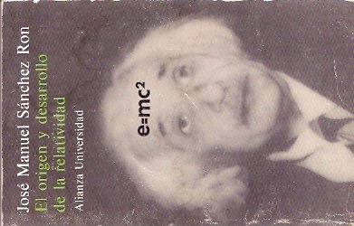 El origen y desarrollo de la relatividad (Paperback)