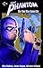 The Phantom: The Man Who Cannot Die by Mike Bullock (2009-12-08)
