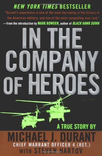 In the Company of Heroes by Michael J. Durant