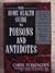 The Home Health Guide to Poisons and Antidotes