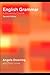 English Grammar A University Course by Downing, Angela, Locke, Philip [Routledge,2006] [Paperback] 2ND EDITION