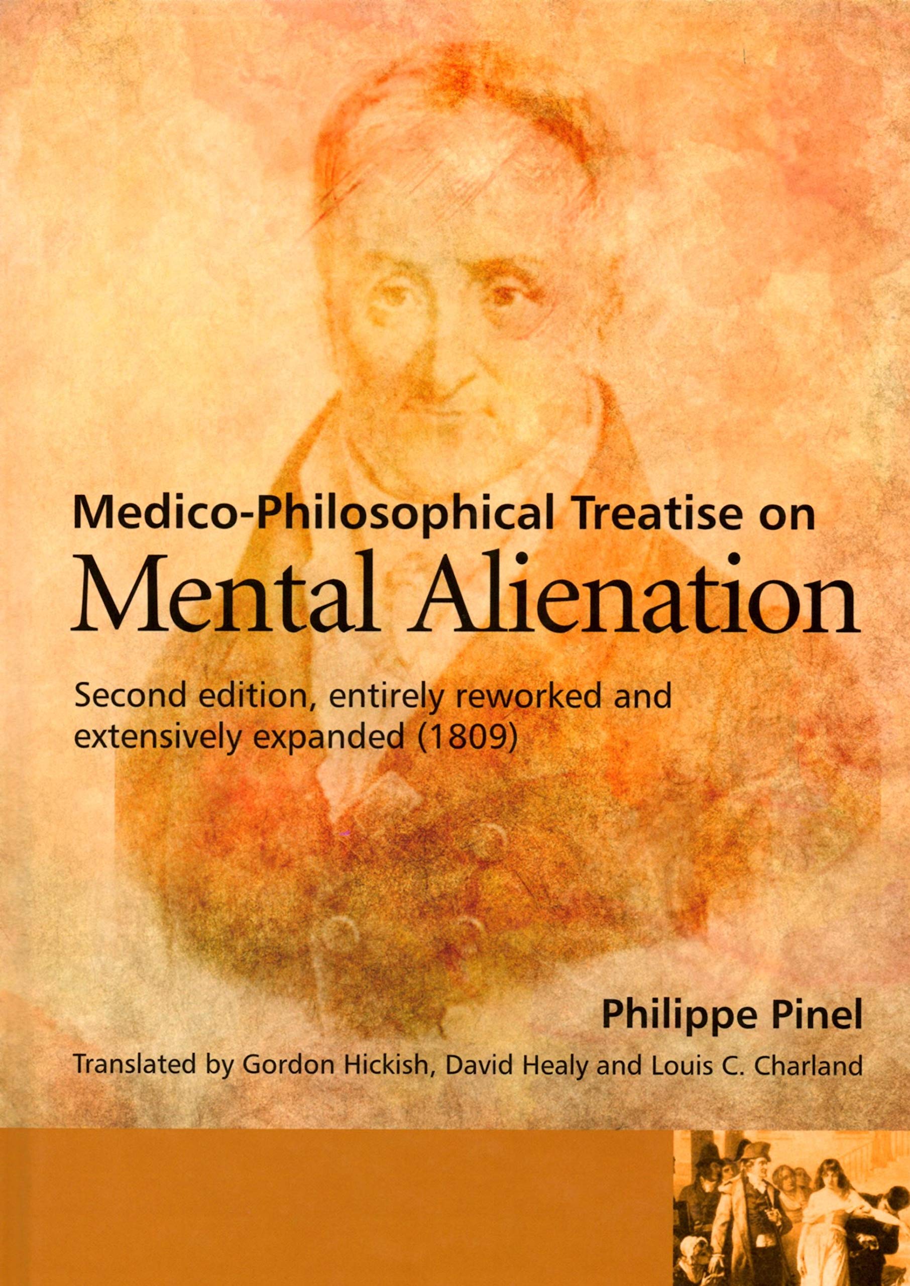 Medico-Philosophical Treatise on Mental Alienation: Entirely Reworked and Extensively Expanded (1809)