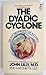 Dyadic Cyclone by John c. lilly (1977-06-01)