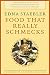Food That Really Schmecks: ...