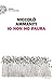 Io Non Ho Paura (Italian Edition) by Ammaniti, Niccolo(July 5... by Niccolò Ammaniti